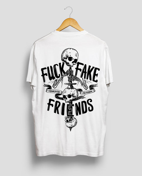 Fuck Fake Friends - White Tee Shirt